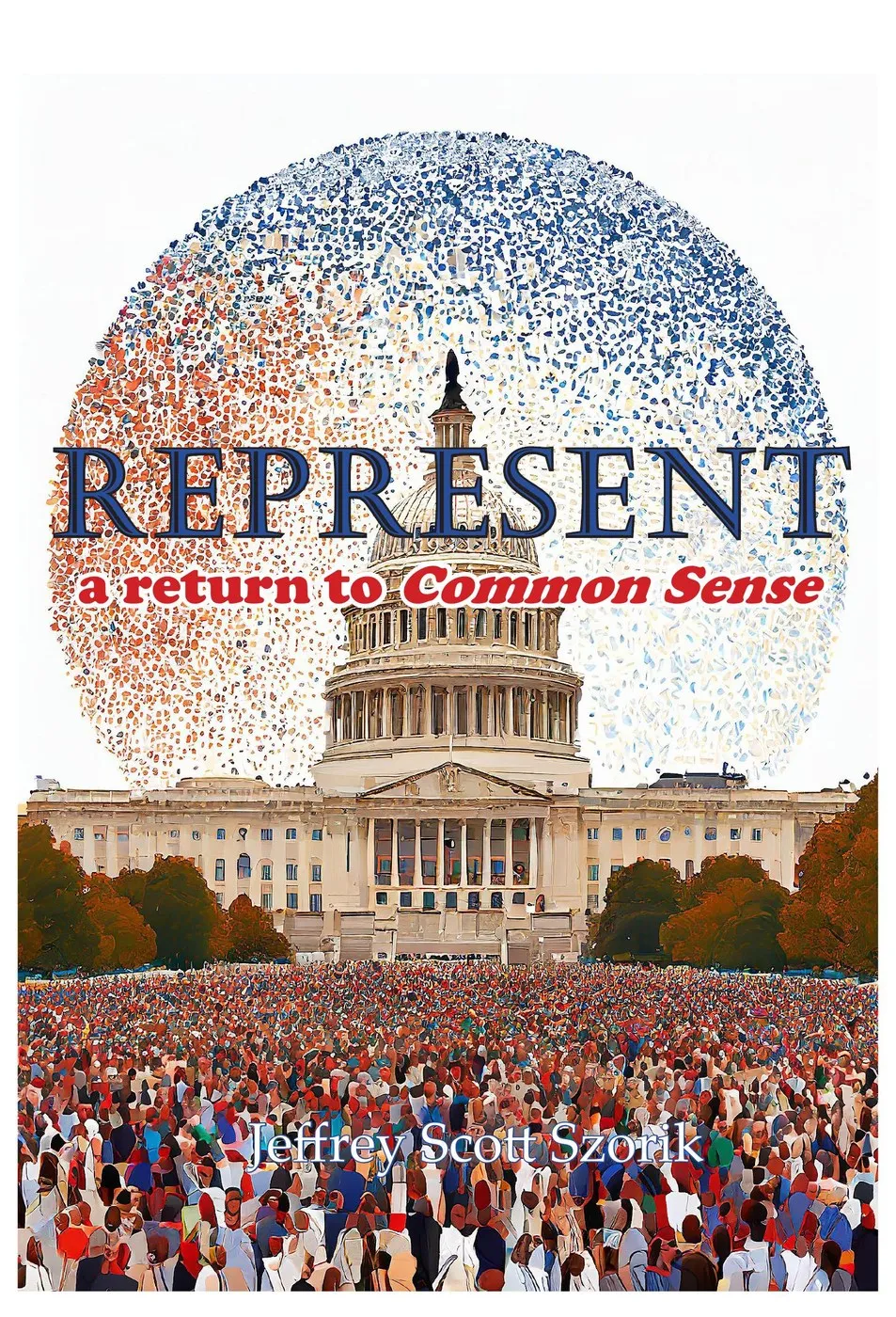 Represent: A Return to Common Sense — book cover